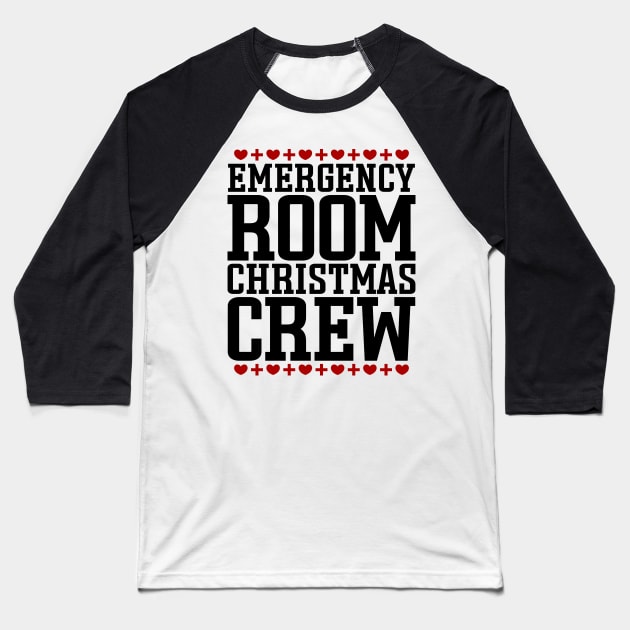 Emergency Room Christmas Crew Baseball T-Shirt by colorsplash